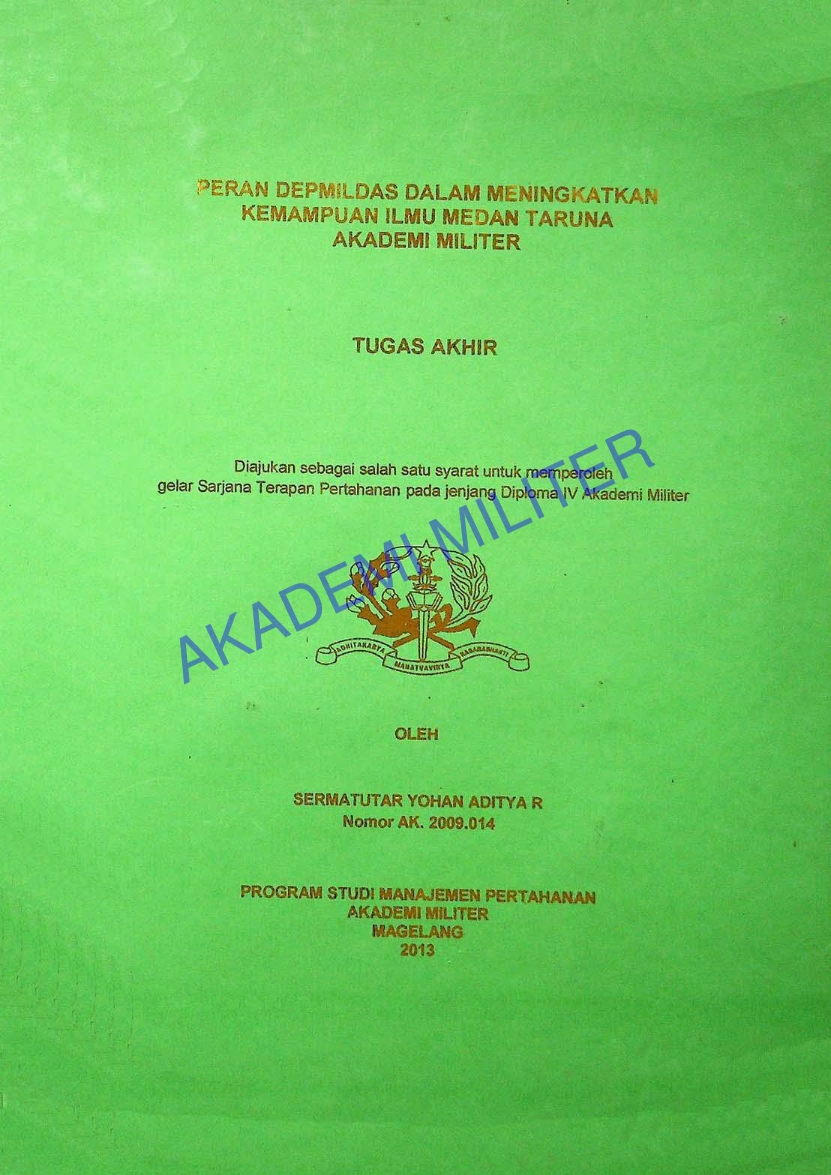 PERAN DEPMILDAS DALAM MENINGKATKAN KEMAMPUAN ILMU MEDAN TARUNA AKADEMI MILITER